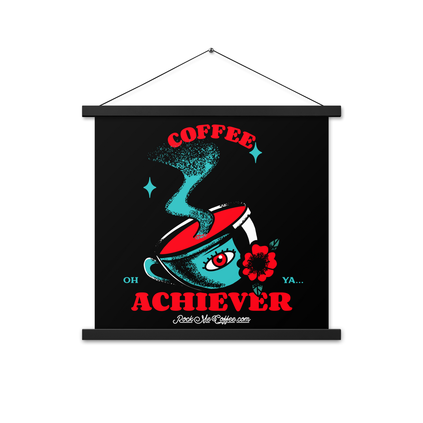 COFFEE ACHIEVER - Poster with hangers