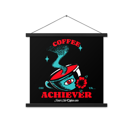 COFFEE ACHIEVER - Poster with hangers