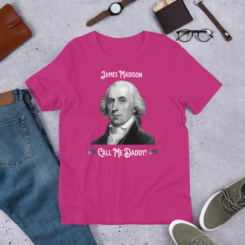 James Madison - Call Me Daddy - Unisex t-shirt