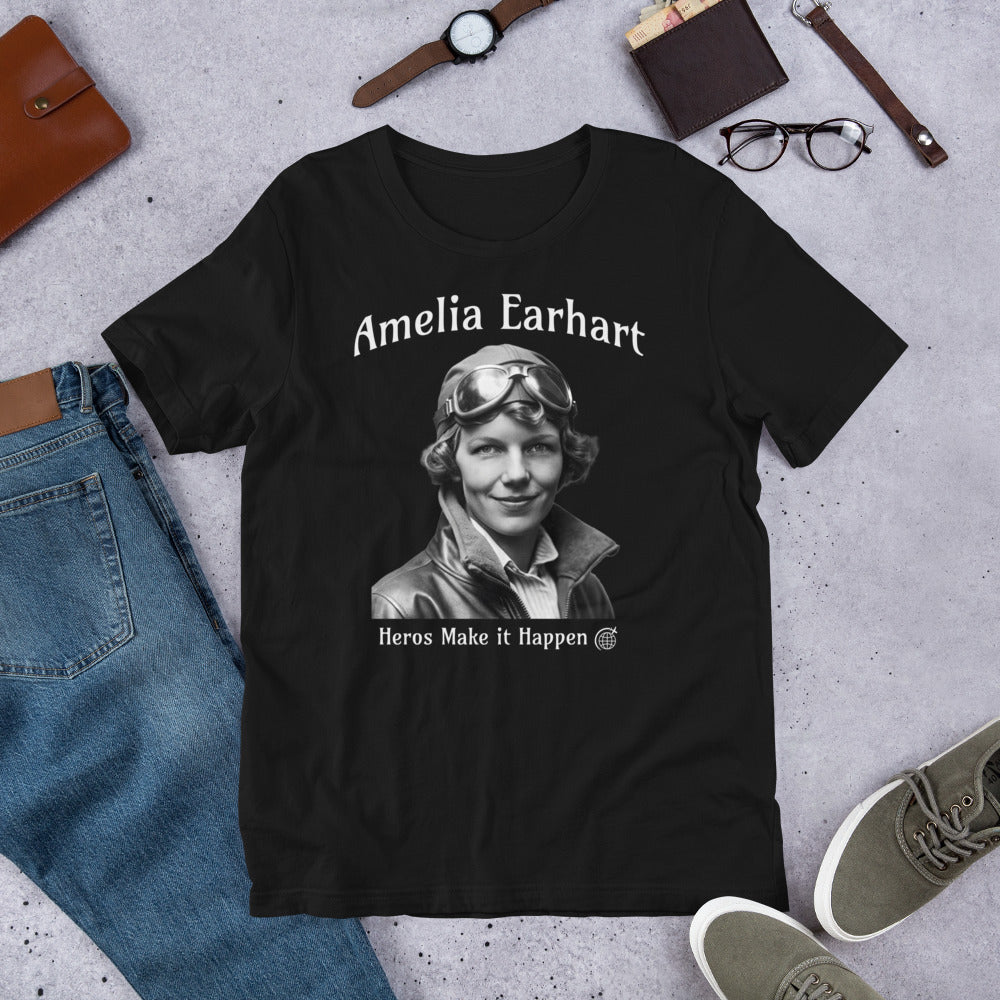 Amelia Earhart - Heros Make it Happen - Unisex t-shirt