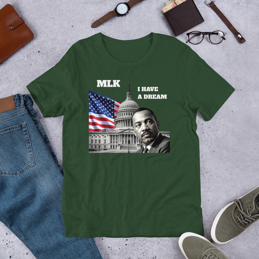 MLK - I HAVE A DREAM - Unisex t-shirt