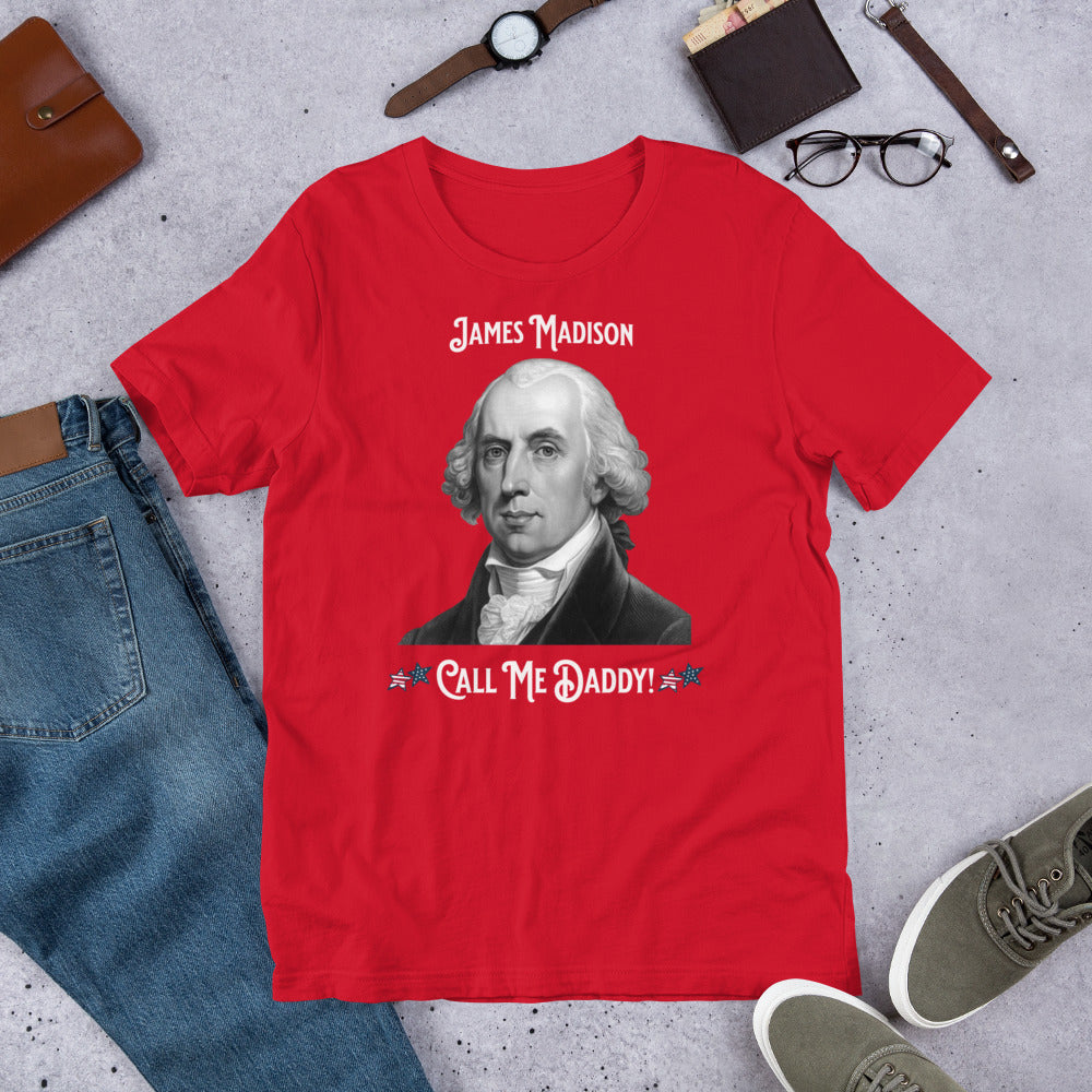 James Madison - Call Me Daddy - Unisex t-shirt