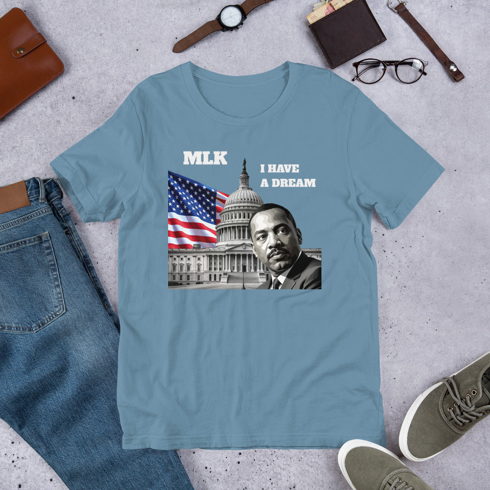 MLK - I HAVE A DREAM - Unisex t-shirt