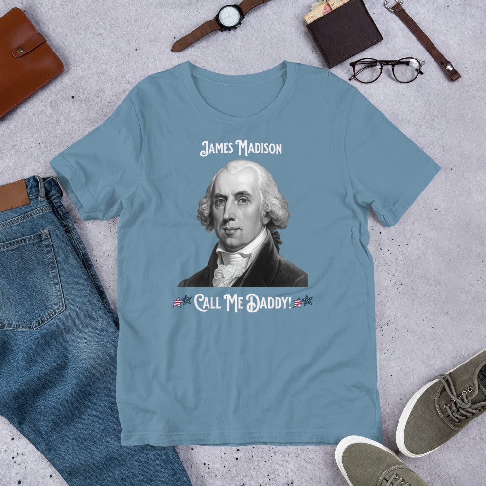 James Madison - Call Me Daddy - Unisex t-shirt