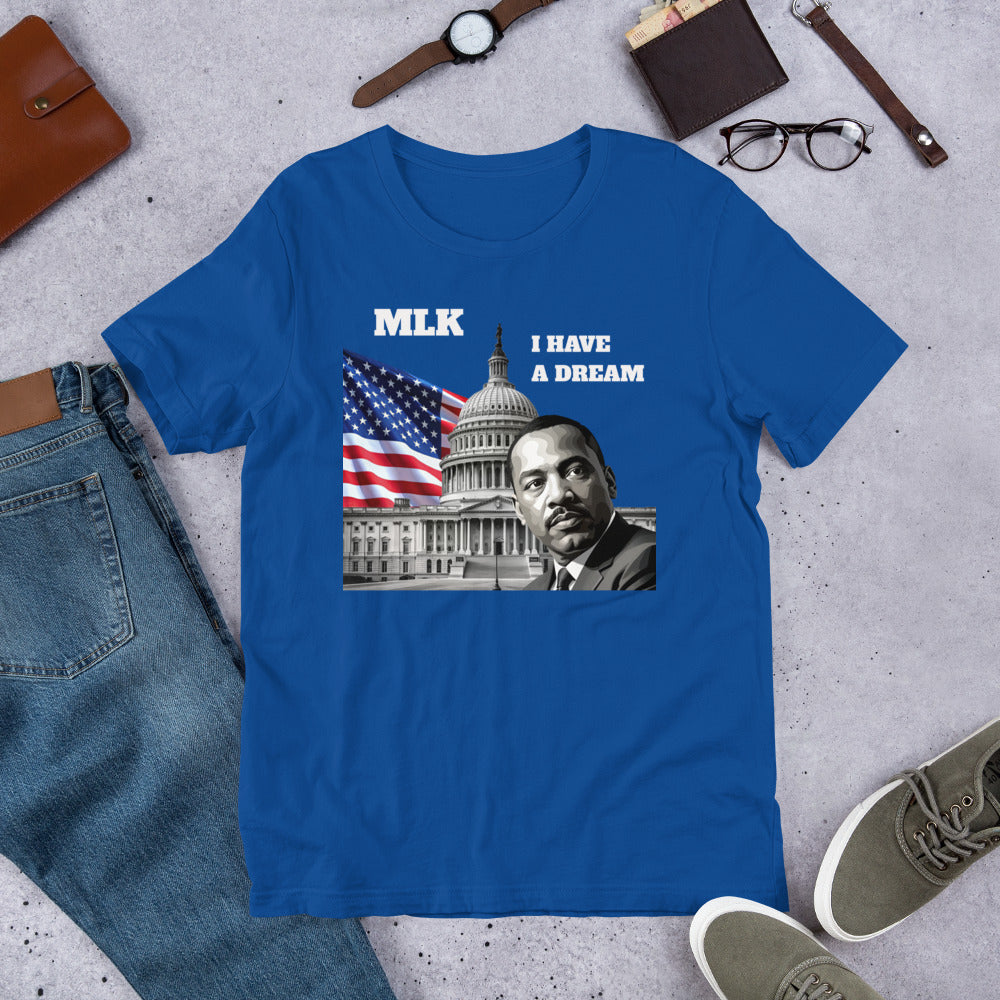 MLK - I HAVE A DREAM - Unisex t-shirt